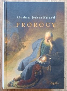 Abraham Joshua Heschel • Prorocy