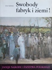 Jerzy Myśliński • Swobody fabryk i ziemi!  [III-52]