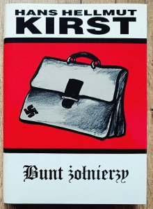 Hans Hellmut Kirst • Bunt żołnierzy