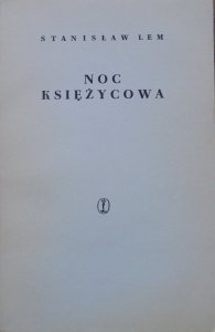 Stanisław Lem • Noc księżycowa [1963]