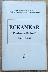 Eckankar: Pradawna mądrość na dzisiaj