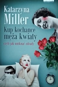 Katarzyna Miller • Kup kochance męża kwiaty