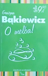 Grażyna Bąkiewicz • O Melba!