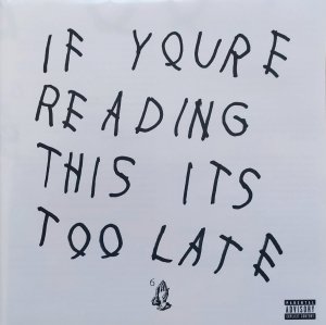 Drake • If You're Reading This It's Too Late • CD