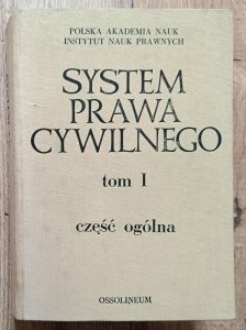 System prawa cywilnego tom 1. Część ogólna