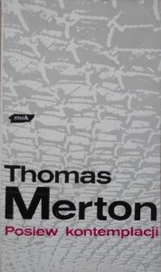 Thomas Merton • Posiew kontemplacji