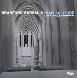 Branford Marsalis • In My Solitude: Live at Grace Cathedral • CD