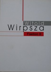 Witold Wirpsza • Faeton II