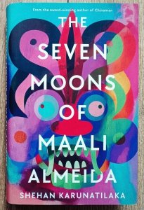 Shenan Karunatilaka • The Seven Moons of Maali Almeida