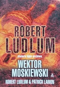 Robert Ludlum • Wektor moskiewski