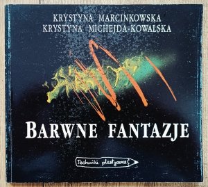 Barwne fantazje. Techniki plastyczne