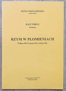 Ralf Urban • Rzym w płomieniach: 19 lipca 390 (?) przed Chr. i 64 po Chr.