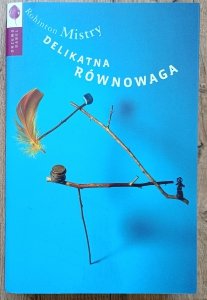 Rohinton Mistry • Delikatna równowaga