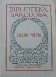 opr. Czesław Zgorzelski • Ballada polska