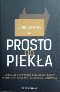 John LeFevre • Prosto do piekła