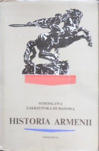 Mirosława Zakrzewska-Dubasowa • Historia Armenii