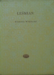 Bolesław Leśmian • Wiersze wybrane [Biblioteka Poetów]