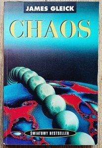 James Gleick • Chaos. Narodziny nowej nauki