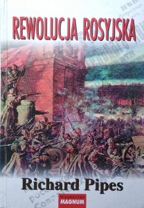 Richard Pipes • Rewolucja rosyjska