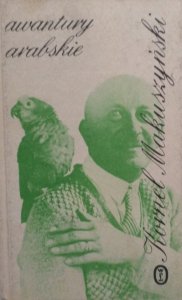 Kornel Makuszyński • Awantury arabskie