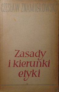 Czesław Znamierowski • Zasady i kierunki etyki