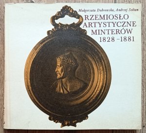 Rzemiosło artystyczne Minterów 1828-1881