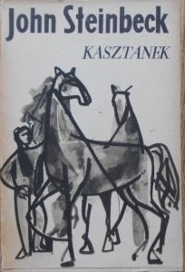 John Steinbeck • Kasztanek i inne opowiadania [Jerzy Jaworowski] [Nobel 1962]