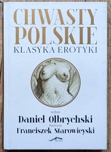Daniel Olbrychski, Franciszek Starowieyski • Chwasty polskie. Klasyki polskiej erotyki