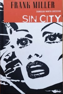 Frank Miller • Sin City. Damulka warta grzechu