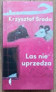 Krzysztof Środa • Las nie uprzedza