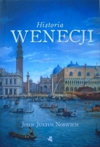 John Julius Norwich • Historia Wenecji