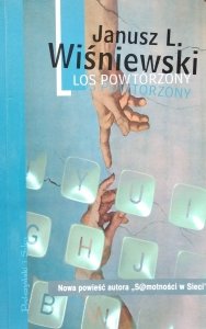 Janusz Leon Wiśniewski • Los powtórzony