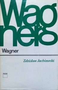 Zdzisław Jachimecki • Wagner