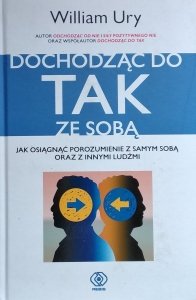 William Ury • Dochodząc do TAK ze sobą