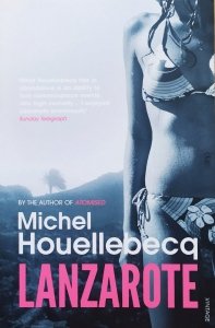 Michel Houellebecq • Lanzarote
