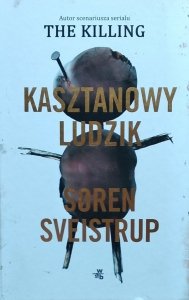 Soren Sveistrup • Kasztanowy ludzik