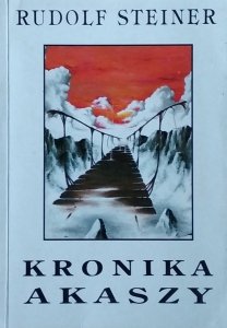 Rudolf Steiner • Kronika Akaszy