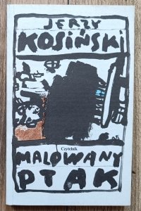 Jerzy Kosiński • Malowany ptak