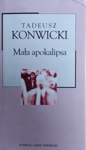 Tadeusz Konwicki • Mała apokalipsa 