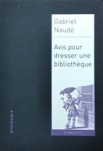 Gabriel Naude • Advis pour dresser une bibliotheque