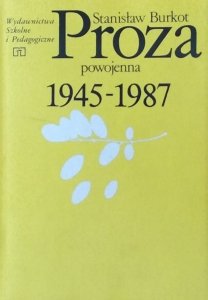 Stanisław Burkot • Proza powojenna 1945 - 1987