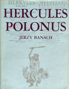 Jerzy Banach • Hercules Polonus. Studium z ikonografii sztuki nowożytnej