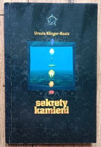 Urszula Klinger-Raatz • Sekrety kamieni