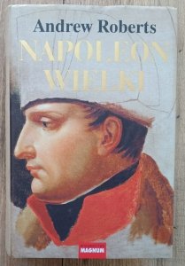 Andrew Roberts • Napoleon Wielki