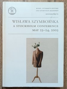 Wisława Szymborska: A Stockholm Conference May 23-24, 2003