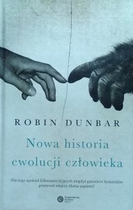 Robin Dunbar • Nowa historia ewolucji człowieka