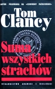 Tom Clancy • Suma wszystkich strachów