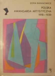 Zofia Baranowicz • Polska awangarda artystyczna 1918-1939