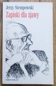 Jerzy Stempowski • Zapiski dla zjawy
