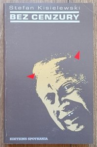 Stefan Kisielewski • Bez cenzury